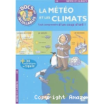 La météo et les climats; Tout comprendre d'un coup d'oeil !