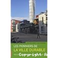 Les pionniers de la ville durable