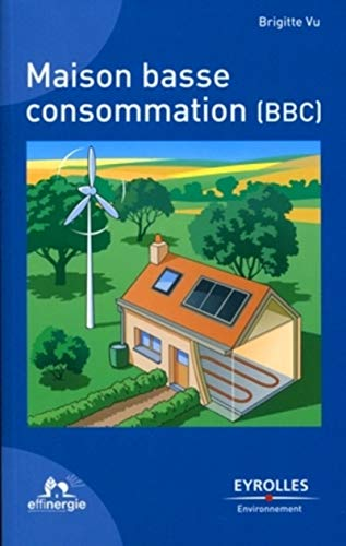 Maison basse consommation (BBC)