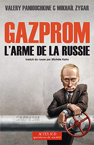 Gazprom : L'arme de la Russie