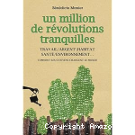 Un million de révolutions tranquilles