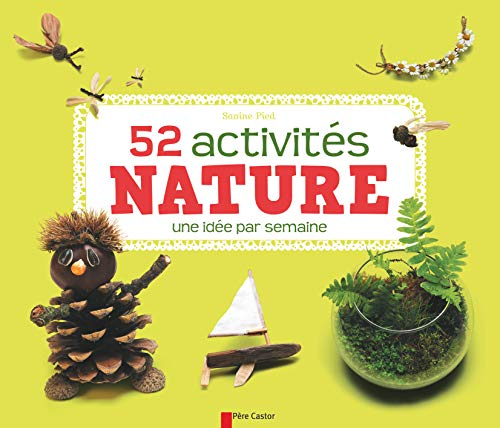 52 activités nature une idée par semaine