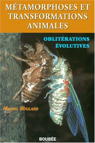 Métamorphoses et transformations animales oblitération évolutives