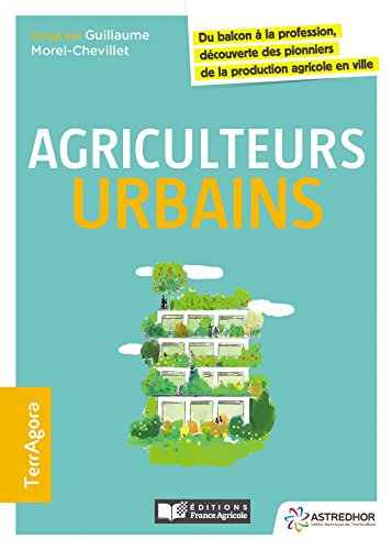 Agriculteurs urbains : Du balcon à la profession découverte des pionniers de la production agricole en ville