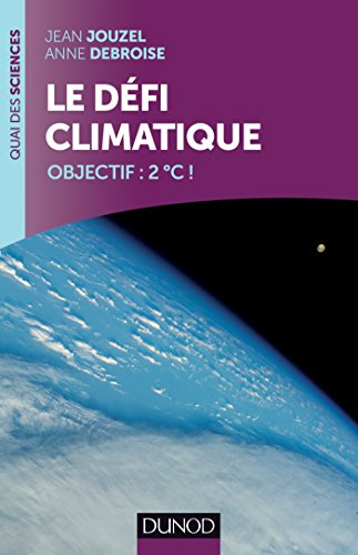 Le défi climatique - Objectif : + 2ºC !