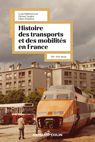 Histoire des transports et des mobilités en France XIX-XXIe siècle