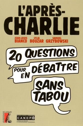 L'après-Charlie - Vingt questions pour en débattre sans tabou