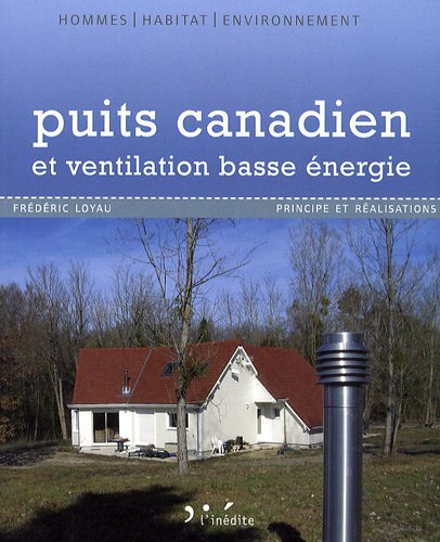 Puits canadien et ventilation basse énergie