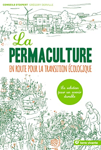 La permaculture : En route pour la transition écologique