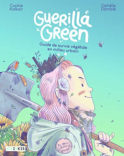 Guerilla Green - Guide de survie végétale en milieu urbain