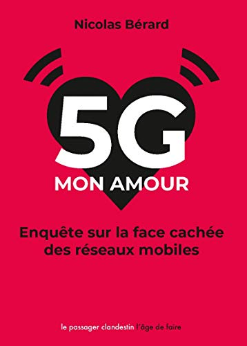 5G mon amour - Enquête sur la face cachée des réseaux mobiles