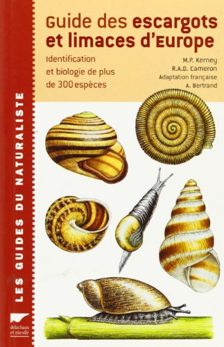 Guide des escargots et limaces d'Europe.