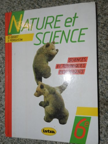Nature et science : Sciences et techniques biologiques