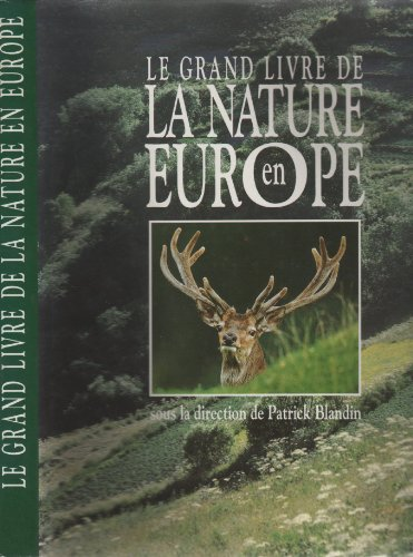 Le grand livre de la nature en Europe