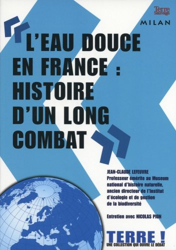 L'eau douce en France : Histoire d'un long combat