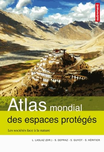 Atlas mondial des espaces protégés : Les sociétés face à la nature
