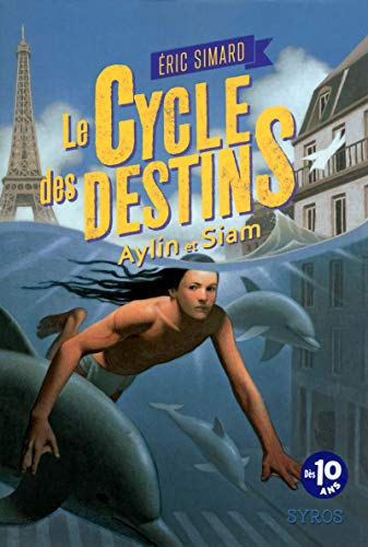 Le cycle des destins tome 1 : Aylin et Siam