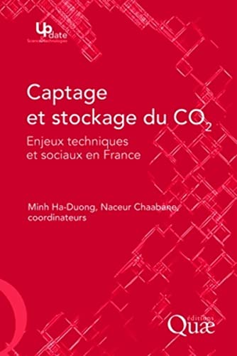 Captage et stockage du CO2 : Enjeux techniques et sociaux en France