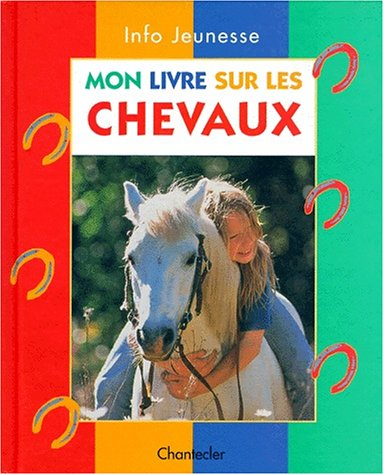 Mon livre sur les chevaux