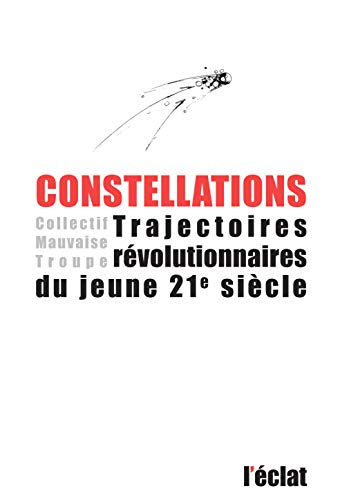 Constellations : Trajectoires révolutionnaires du jeune 21e siècle