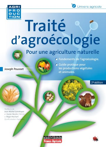 Traité d'agroécologie : Pour une agriculture naturelle