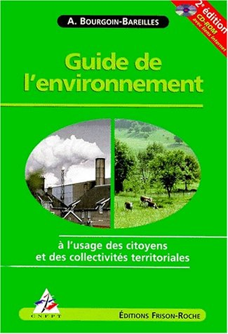 Guide de l'environnement; à l'usage des citoyens et des collectivités territoriales