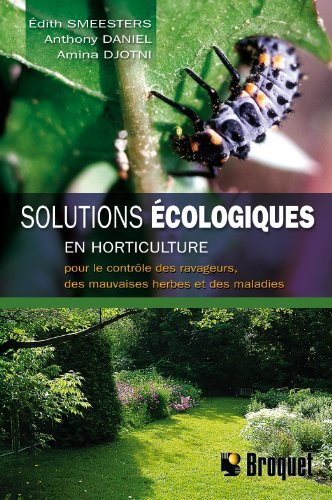 Solutions écologiques en horticulture pour le contrôle des ravageurs, des mauvaises herbes et des maladies.