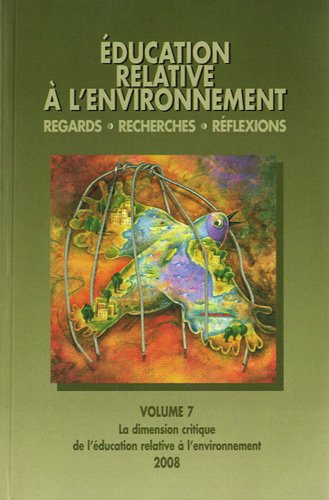 Education relative à l'environnement, N° 7/2008 : La dimension critique de l'éducation relative à l'environnement
