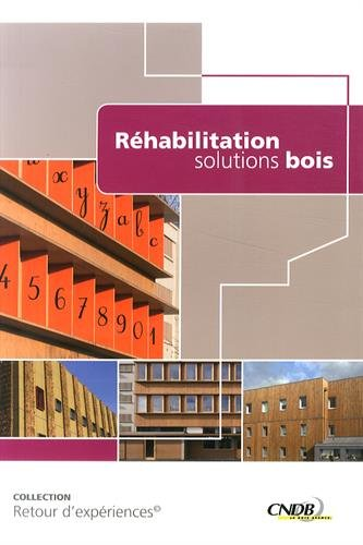 Réhabilitation : solutions bois