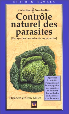 Contrôle naturel des parasites [Enrayer les bestioles de votre jardin]