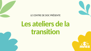Ateliers de la transition : la programmation du second semestre 2023 !